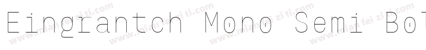 Eingrantch Mono Semi Bold字体转换